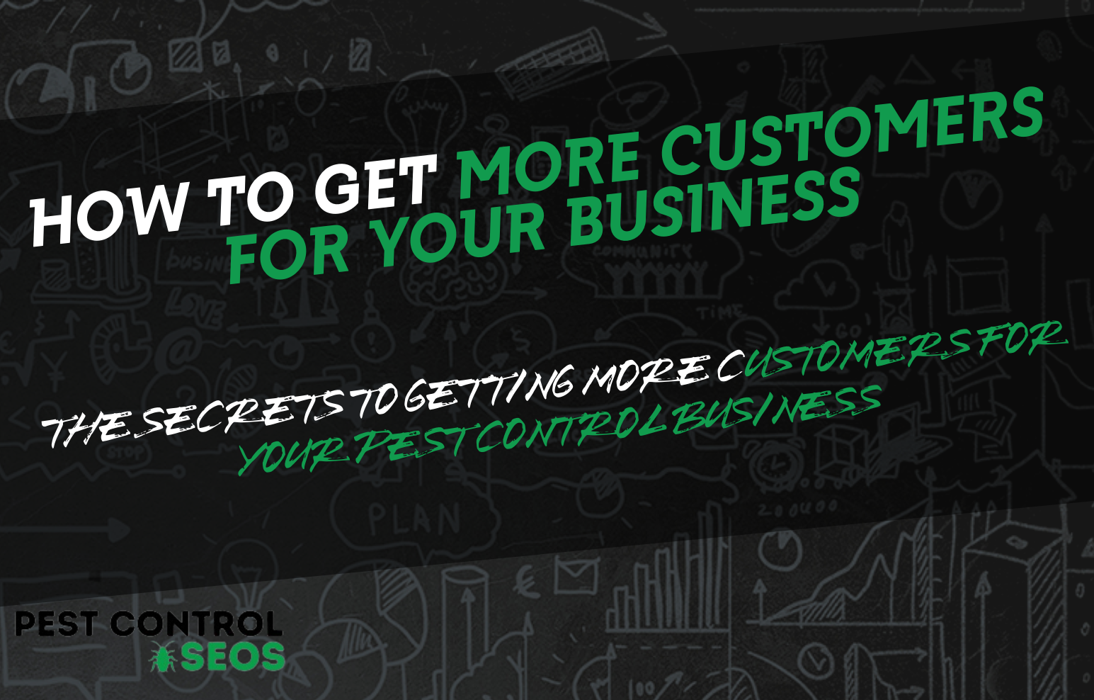 How to Get More Customers for Your Pest Control Business