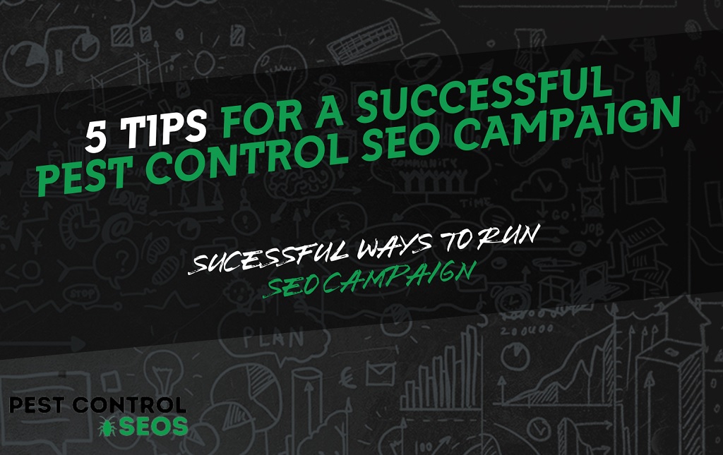 5 Tips For A Successful Pest Control SEO Campaign
