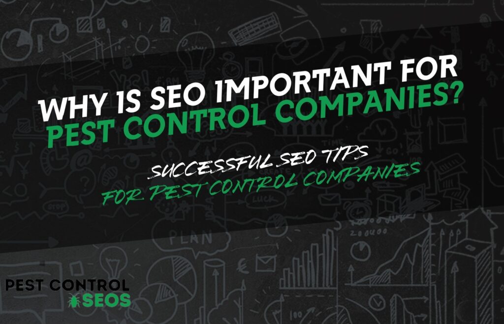 WHY IS SEO IMPORTANT FOR PEST CONTROL COMPANIES